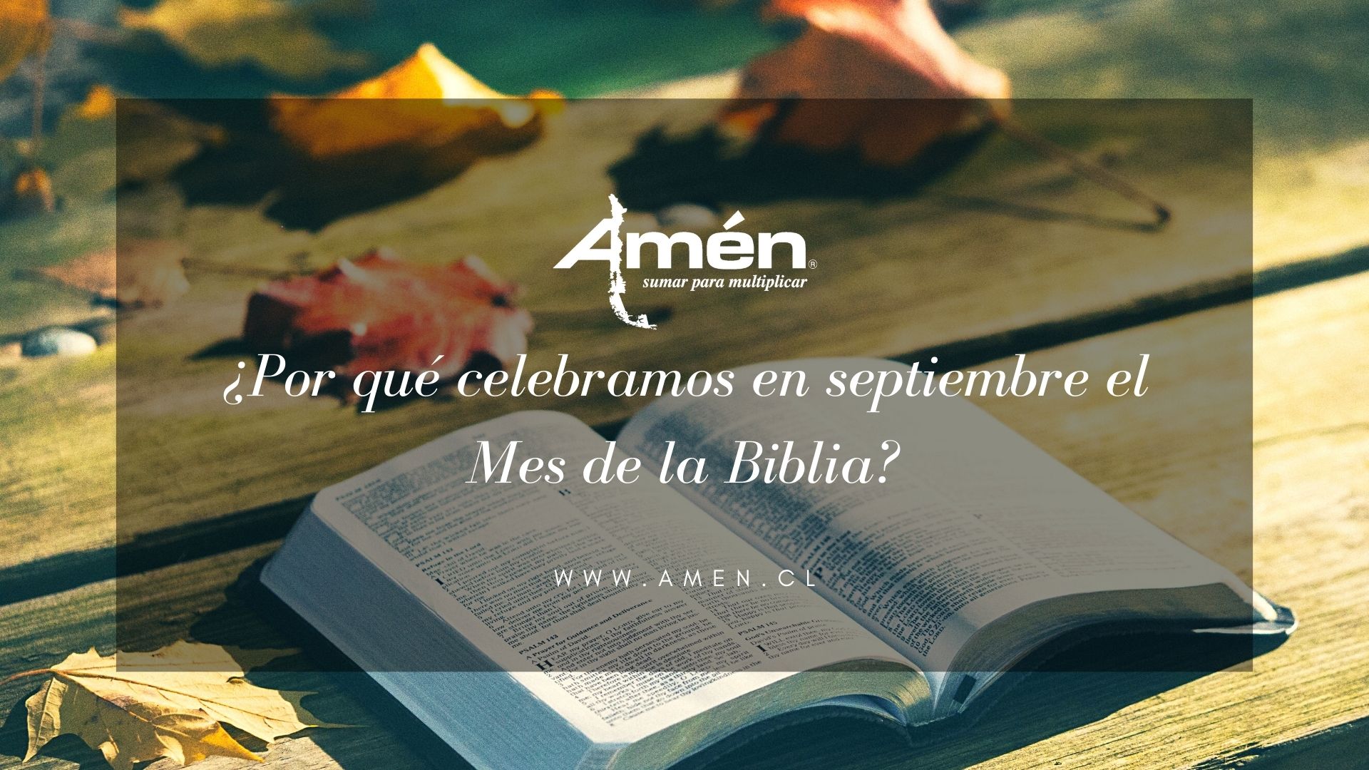 ¿por Qué Celebramos En Septiembre El Mes De La Biblia Instituto Bíblico Amenemk 4721